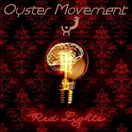 Oyster Movement - Red Lights (2017) 320 kbps