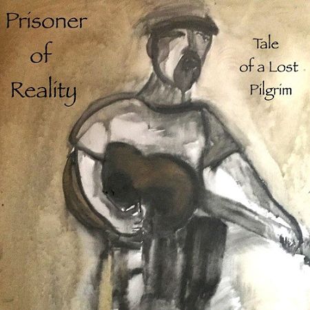 Prisoner Of Reality - Tale Of A Lost Pilgrim (2017) 320 kbps
