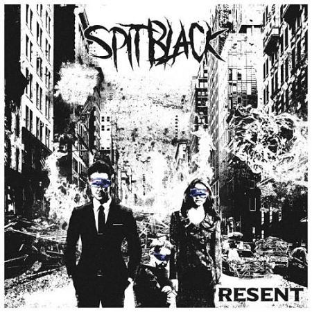 Spit Black - Resent (2017) 320 kbps