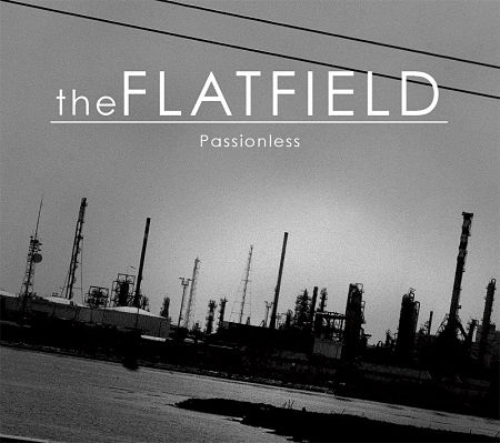 The Flatfield - Passionless