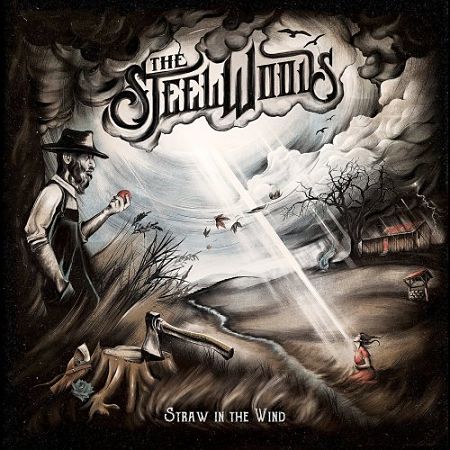 The Steel Woods - Straw In The Wind (2017) 320 kbps