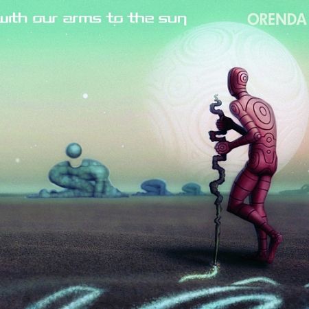 With Our Arms to the Sun - Orenda (2017) 320 kbps