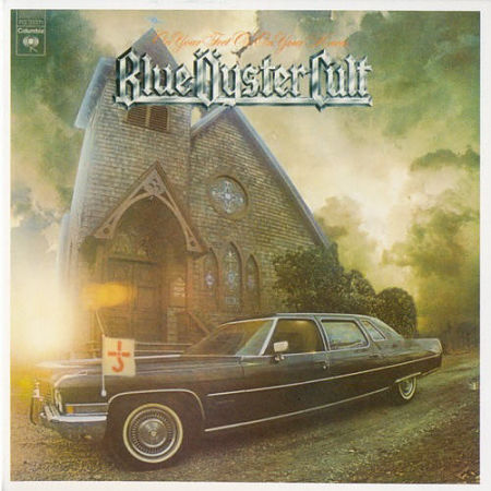Blue Öyster Cult - On Your Feet Or On Your Knees