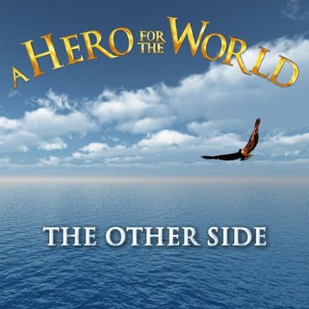 A Hero for the World - The Other Side (2016) 320 kbps