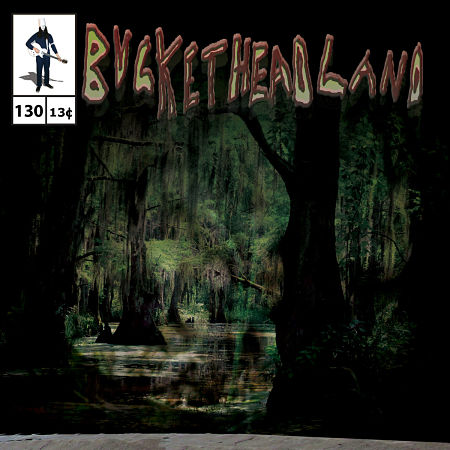 Buckethead - Pike 130: Down in the Bayou Part Two (2015) 320 kbps