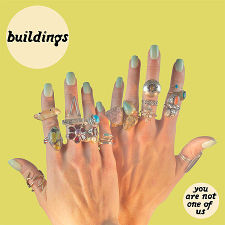 Buildings - You Are Not One Of Us (2017)