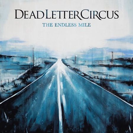 Dead Letter Circus - The Endless Mile (2017) 320 kbps