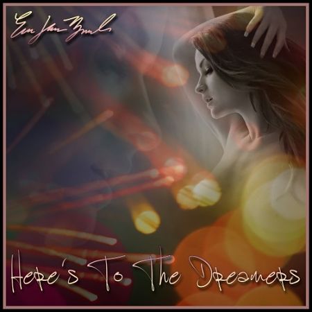 Eric Jason Brock - Here's To The Dreamers (2017) 320 kbps