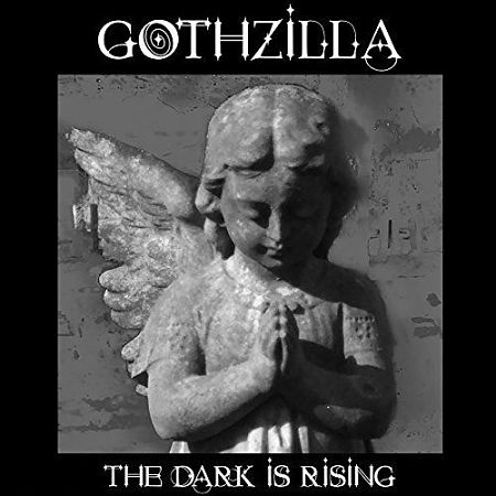 Gothzilla - The Dark Is Rising (2017) 320 kbps