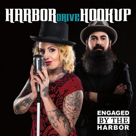Harbor Drive Hookup - Engaged By The Harbor (2017) 320 kbps