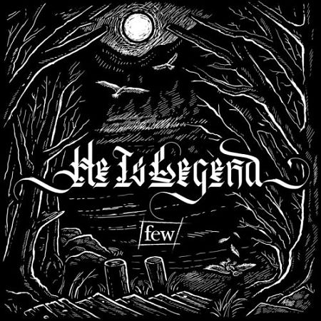 He Is Legend - few (2017) 320 kbps