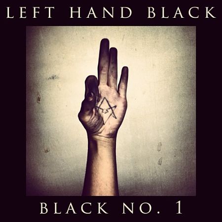 Left Hand Black - Black No. 1 (2017) 320 kbps