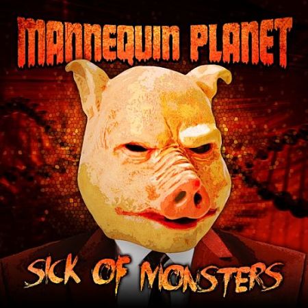 Mannequin Planet - Sick of Monsters (2017) 320 kbps