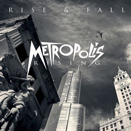 Metropolis Rising - Rise & Fall (2017) 320 kbps