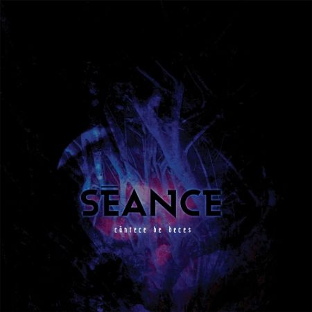 Seance - Cantece De Deces (2017) 320 kbps
