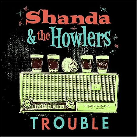 Shanda & The Howlers - Trouble (2017) 320 kbps
