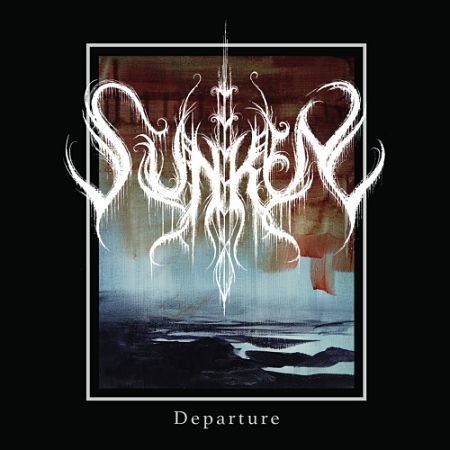 Sunken - Departure (2017) 320 kbps