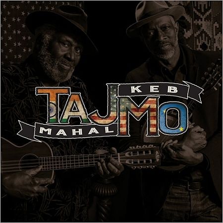 Taj Mahal & Keb' Mo' - TajMo (2017) 320 kbps
