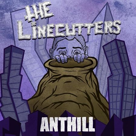 The Linecutters - Anthill (2017) 320 kbps