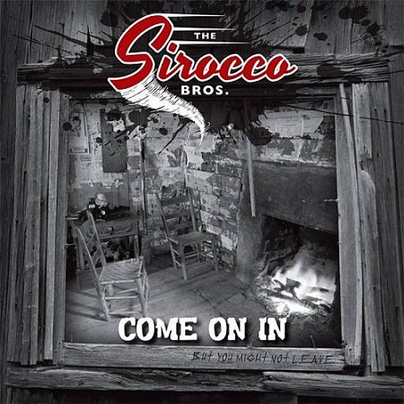 The Sirocco Bros - Come On In (2017) 320 kbps