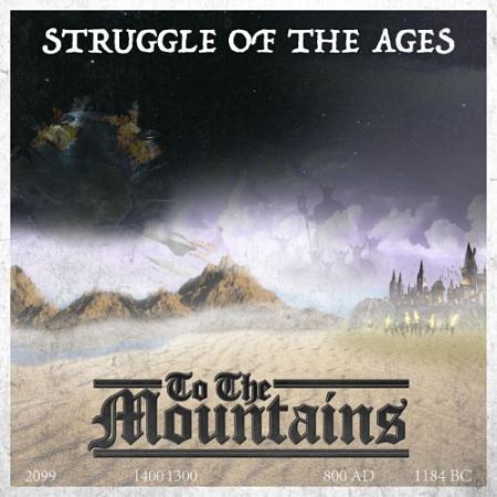 To the Mountains - Struggle of the Ages (2017) 320 kbps