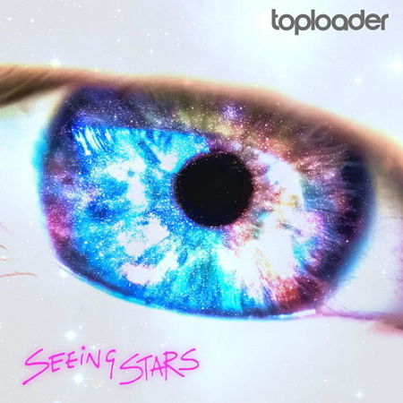 Toploader - Seeing Stars (2017) 320 kbps