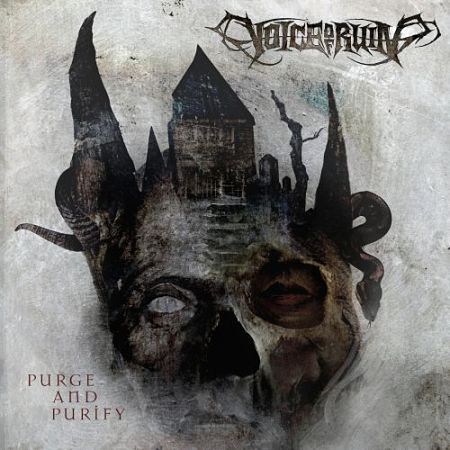 Voice of Ruin - Purge and Purify (2017) 320 kbps