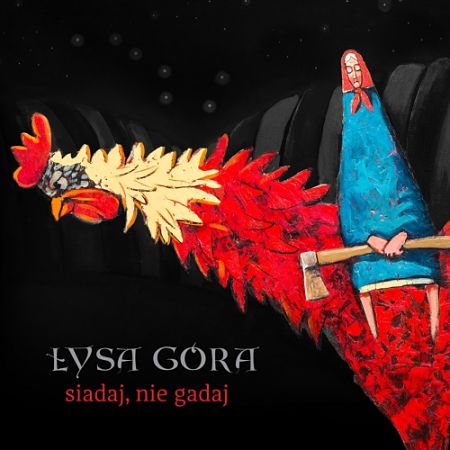 Łysa Góra - Siadaj, Nie Gadaj (2017) 320 kbps