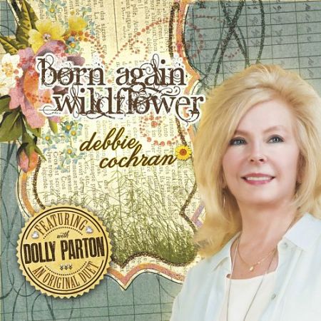 Debbie Cochran - Born Again Wildflower (2017) 320 kbps