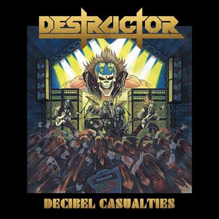 Destructor - Decibel Casualties (2017) 320 kbps