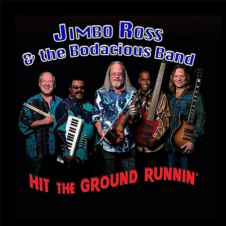 Jimbo Ross & The Bodacious Band - Hit the Ground Runnin' (2017) 320 kbps