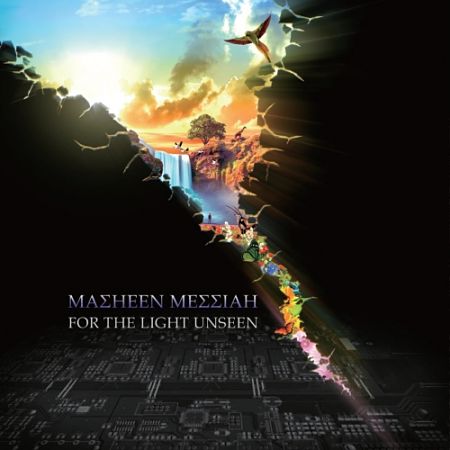 Masheen Messiah - For the Light Unseen (2017) 320 kbps