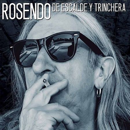 Rosendo - De Escalde Y Trinchera (2017) 320 kbps