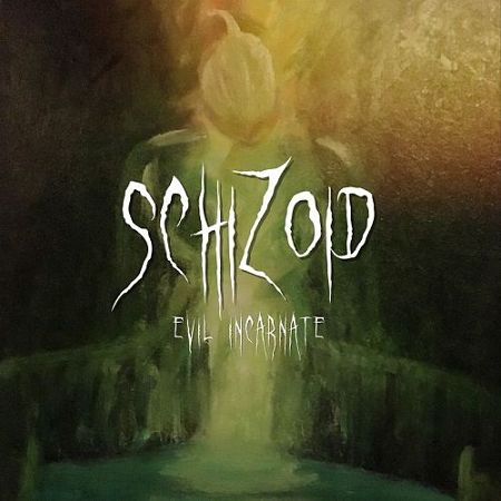 Schizoid - Evil Incarnate (2017) 320 kbps