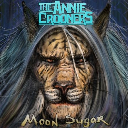 The Annie Crooners - Moon Sugar (2017) 320 kbps