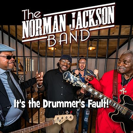 The Norman Jackson Band - It's The Drummer's Fault (2017) 320 kbps