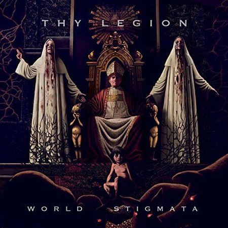 Thy Legion - World Stigmata (2017) 320 kbps
