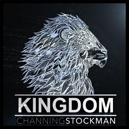Channing Stockman - Kingdom (2017) 320 kbps