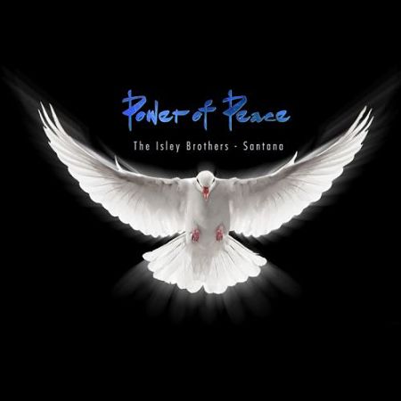 The Isley Brothers & Santana - Power Of Peace (2017) 320 kbps