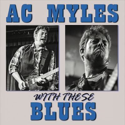 AC Myles - With These Blues (2017) 320 kbps