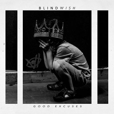 Blindwish - Good Excuses (2017) 320 kbps