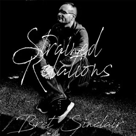 Bret Sinclair - Strained Relations (2017) 320 kbps