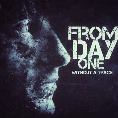 From Day One - Without A Trace (2017) 320 kbps