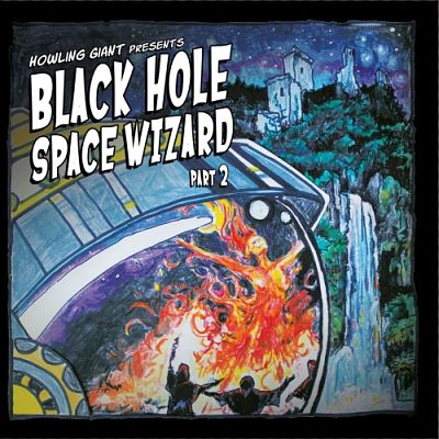 Howling Giant - Black Hole Space Wizard, Pt. 2 [EP] (2017) 320 kbps