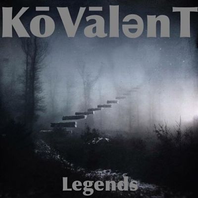Kōvālent - Legends (2017) 320 kbps