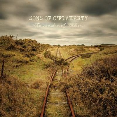 Sons Of O'Flaherty - The Road Not Taken (2017) 320 kbps