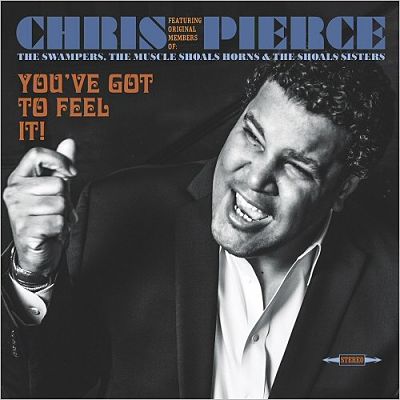 Chris Pierce - You've Got To Feel It! (2017) 320 kbps