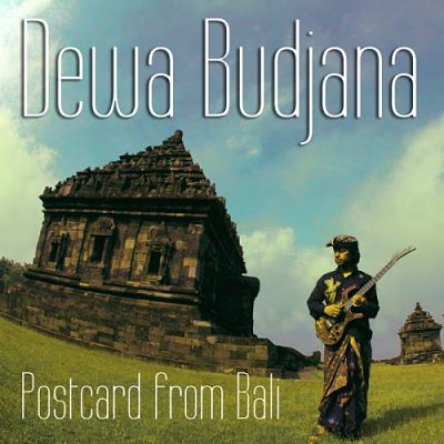 Dewa Budjana - Postcard From Bali (2017) 320 kbps