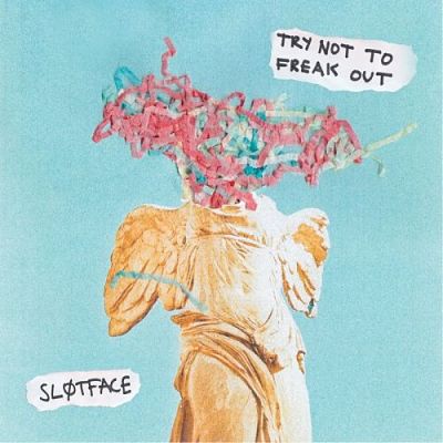 Slotface - Try Not To Freak Out (2017) 320 kbps