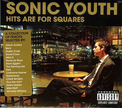Sonic Youth - Hits Are For Squares (2008) 320 kbps